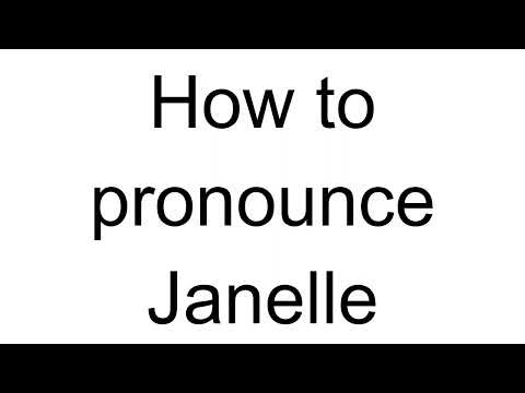How to Pronounce Janelle (English)
