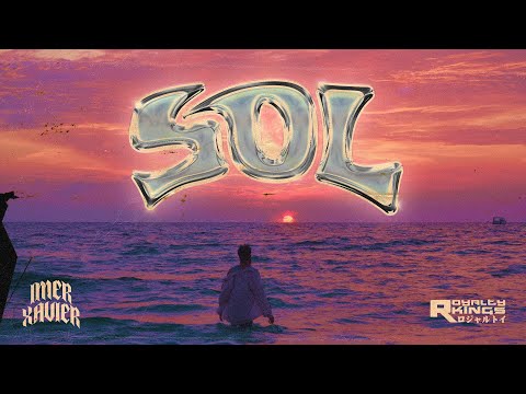 Imer Xavier, @RoyaltyKings - Sol (EP completo)