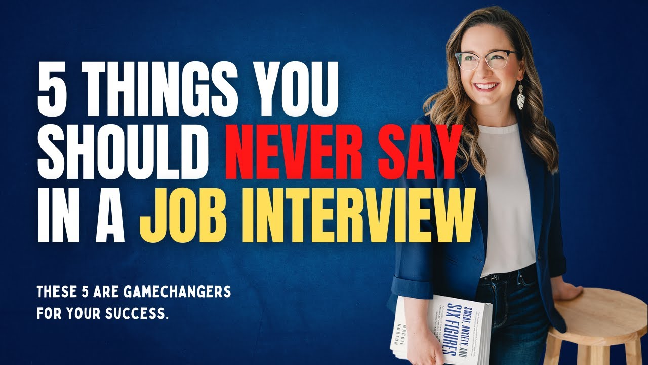 5 Things you should NEVER say in your job interview! Secrets from the hiring managers seat.