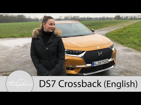 2018 DS7 Crossback Review (ENGLISH) / The first of a new kind of DS Automobiles - Autophorie