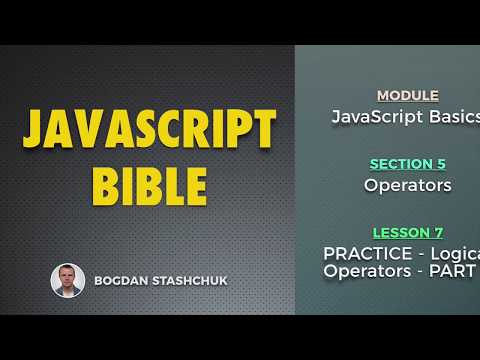 07 PRACTICE Logical Operators PART 1 JAVASCRIPT BASICS Operators