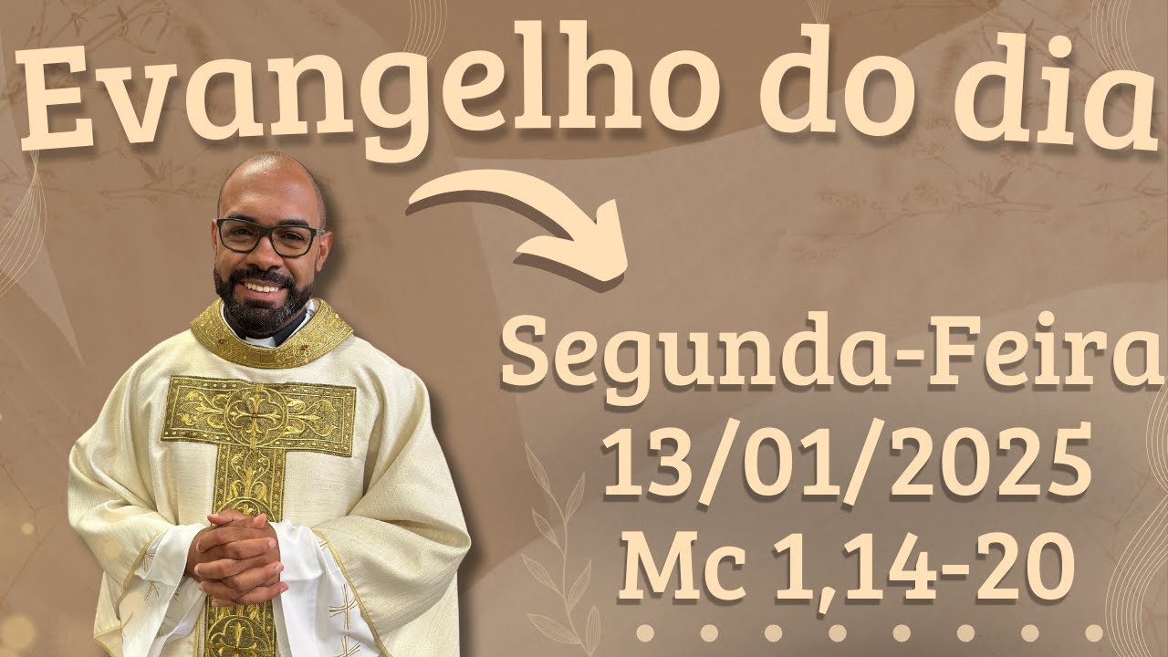 EVANGELHO DO DIA –13/01/2025 - HOMILIA DIÁRIA – LITURGIA DE HOJE - EVANGELHO DE HOJE -PADRE GUSTAVO