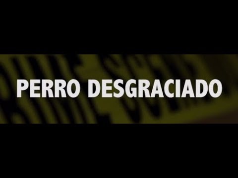 Los Inquietos del Norte - Perro Desgraciado (Video Lyric)