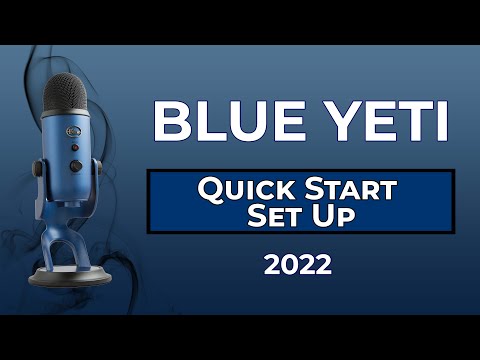 Blue Yeti USB Mic (Unboxing & Set Up) QUICK START | EASY SET UP 2022!