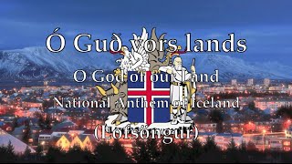 National Anthem: Iceland - Ó Guð vors lands