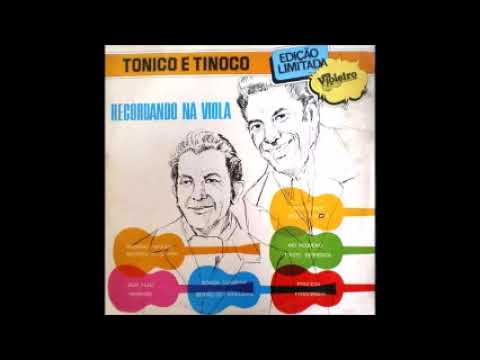 Tonico e Tinoco - Recordando na Viola  1972