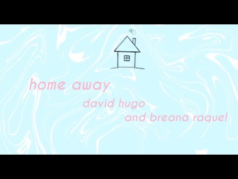 Home Away - david hugø & Breana Raquel (Lyric Video) tiktok