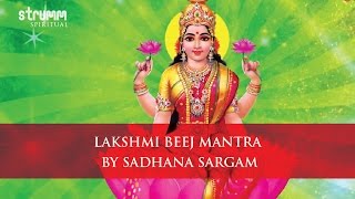 Lakshmi Beej Mantra by Sadhana Sargam