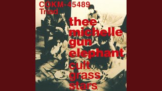 Music video thumbnail preview for I was walkin' \u0026 sleepin' –Remastered– by Thee Michelle Gun Elephant