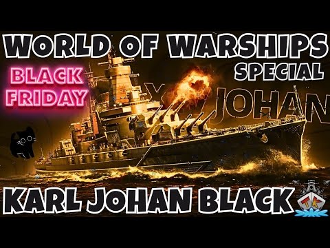 🔥 Karl Johan XIV Black – „Dieses Schiff ist CRAP B" ⚓ | Special | World of Warships 🚢🔥Black Friday