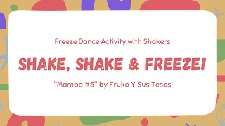 Shake, Shake &amp; Freeze! - Mambo #5 by Fruko Y Sus Tesos