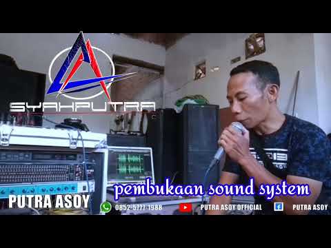 LATEST FAREWELL SOUND SYSTEM OPENING BY PUTRA ASOY (BHS MADURA)