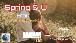 Download lagu SPRING & U - Fran I Khrugrace Vlogs mp3