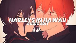 Download lagu Harleys in hawai (tiktok vers./best part) - katy Perry [edit audio] mp3