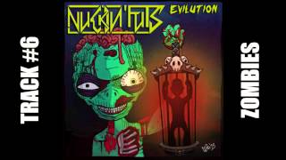 6 - Zombies - Nuckin' Futs - EVILUTION EP