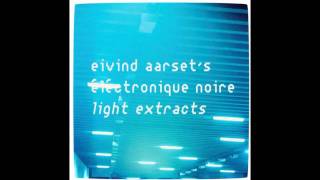 Eivind Aarset - Wolf Extract
