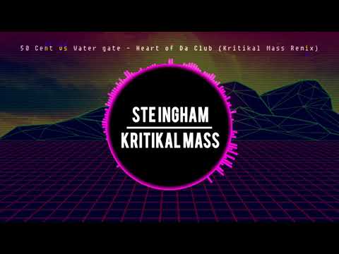 50 Cent vs Water gate - Heart of Da Club (Kritikal Mass Remix)