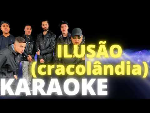 ILUSÃO  CRACOLÂNDIA   KARAOKE   Alok, MC Hariel, MC Davi, MC Ryan SP, Salvador da Rima e Djay W