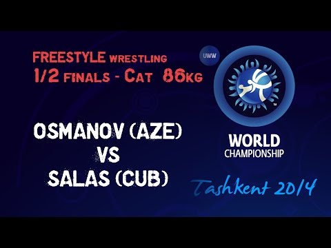 Semifinal - Freestyle Wrestling 86 kg - G. OSMANOV (AZE) vs R. SALAS (CUB) - Tashkent 2014