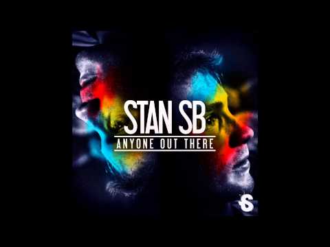 Stan SB - Anyone Out There [EP Mix]