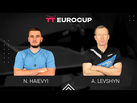 18:50 Nazarii Haievyi - Anatolii Levshyn 09.08.2025 TT Euro.Cup Ukraine Master TABLE 3