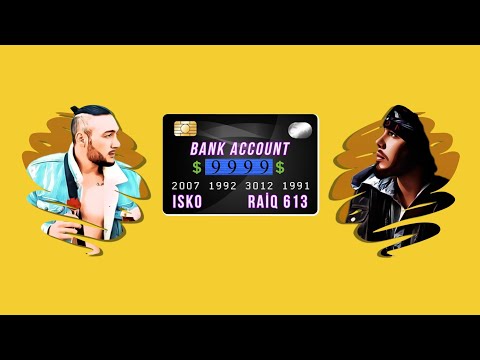 Raiq ft Isko - Bank account