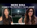 MERE BINA KSHMRmusic X PropheCProductions X TalhaAnjum REACTION REVIEW KARAM ALBUM