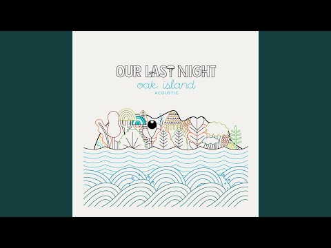 Ive Never Felt This Way - Our Last Night