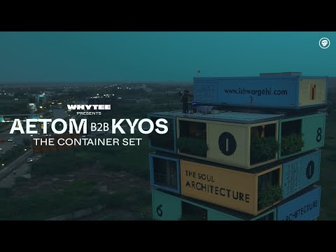 WHYTEE Presents - Live @ The Container Set | Aetom B2b Kyos (2025)