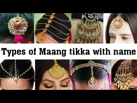 Types of Maang Tikka With Name || Different latest  maangtika design name