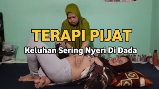 Download lagu Terapi Pijat Keluhan Sering Nyeri di Dada - Terapi Mama Irjan mp3