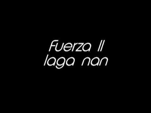 Fuerza II- Laga nan