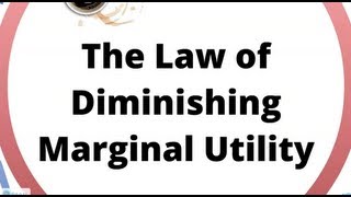 Diminishing Marginal Utility