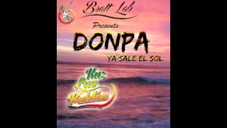 DONPA - YA SALE EL SOL (Kuz Luv Riddim Bratt Lab Prod)