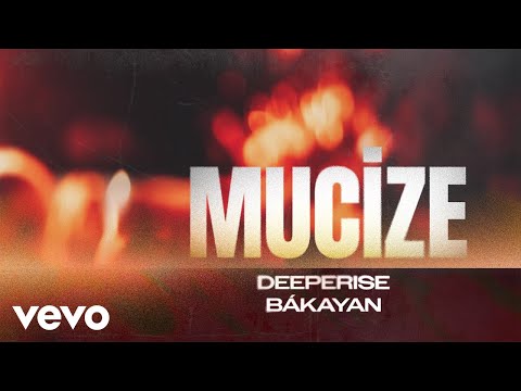 Deeperise, Bákayan - Mucize
