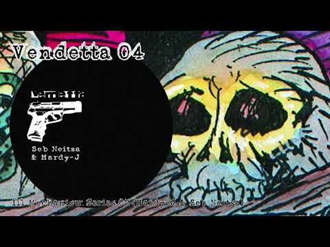 "Ill Mechanism Series 02" - Hardy-J & Seb Neitsa - Vendetta Sonore 04