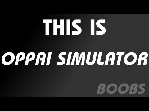 This is Oppai Simulator