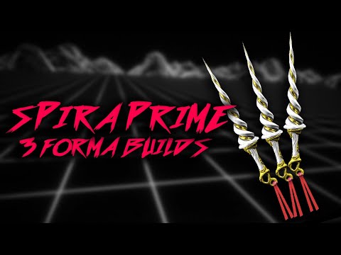 Warframe | Spira Prime | Builds & Info (3 Forma)