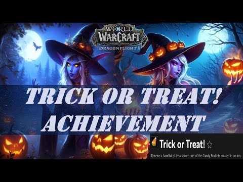 Trick or Treat! Wow Achievement | Hallow's End Event | Candy Buckets | Tricky Treat