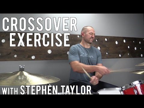 CROSSOVER DRUM FILL EXERCISE with STEPHEN TAYLOR - DRUM LESSON