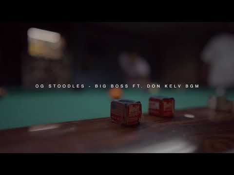 Big Boss - OG Stoodles ft. Don Kelv BGM