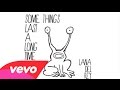 Lana Del Rey - Some Things Last A Long Time ...
