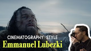Cinematography Style: Emmanuel Lubezki
