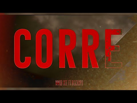 MMOB Ace x Big Chapo - CORRE (Prod by. Vteckbeatz)