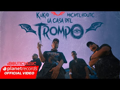 KUKID X MICHEL BOUTIC - La Casa del Trompo (Video Oficial)