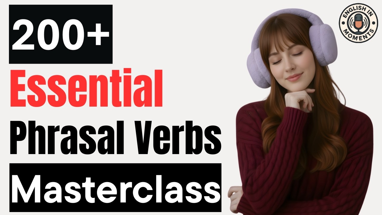 200+ English Phrasal Verbs Native Speakers Use Every Day | English Podcast