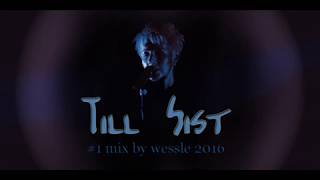 Till Sist mix by wessle 2016