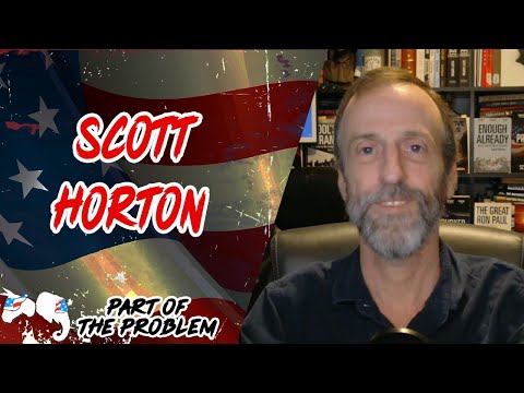 Dave Smith | Scott Horton | Part Of The Problem 1338