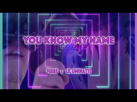 FERRÉ x RAYSER - YOU KNOW MY NAME (Video Oficial)