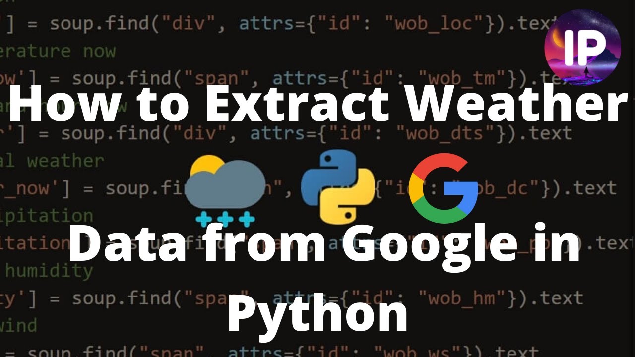 How to Extract Weather Data from Google in Python
